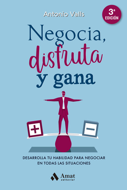 NEGOCIA DISFRUTA Y GANA - Antonio Valls Roig - RUSTICA