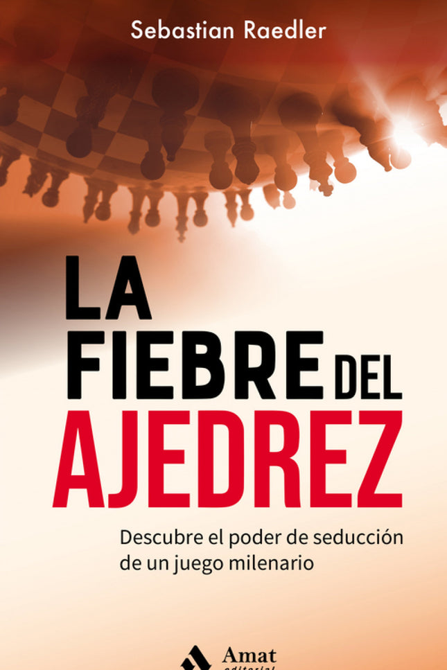 La Fiebre Del Ajedrez