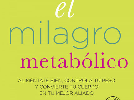El Milagro Metabólico