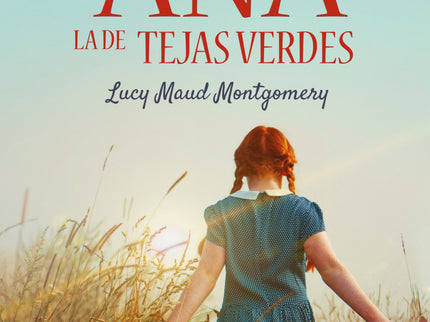 Libro Ana, La De Tejas Verdes: LA NOVELA QUE INSPIRÓ LA EXITOSA SERIE DE NETFLIX ANNE WITH AN E  Nueva edición revisada del clásico que vuelve para robarnos el corazón  Matthew y Marilla llevan una vida tranquila y rutinaria en el pequeño pueblo de Avonlea. Ya ancianos, deciden adoptar un huérfano para que los ayude con las tareas de la granja.