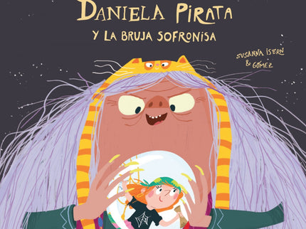 Daniela Pirata Y La Bruja Sofronisa