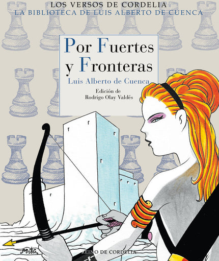 Por fuertes y fronteras - Luis Alberto de Cuenca - Tapa blanda