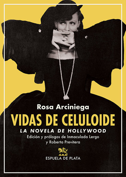VIDAS DE CELULOIDE - Rosa Arciniega - Tapa blanda