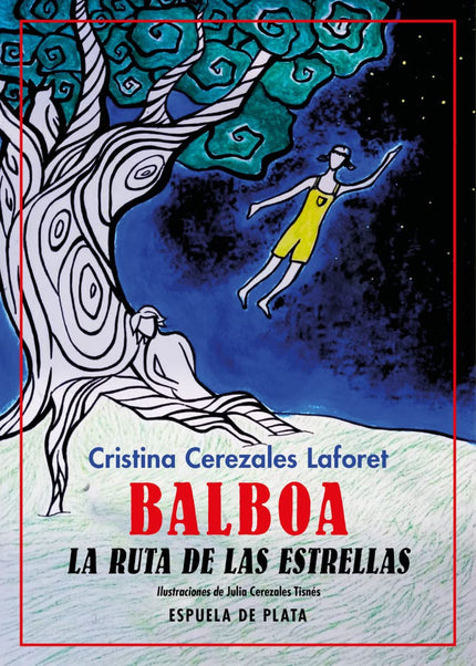 Balboa. La Ruta De Las Estrellas