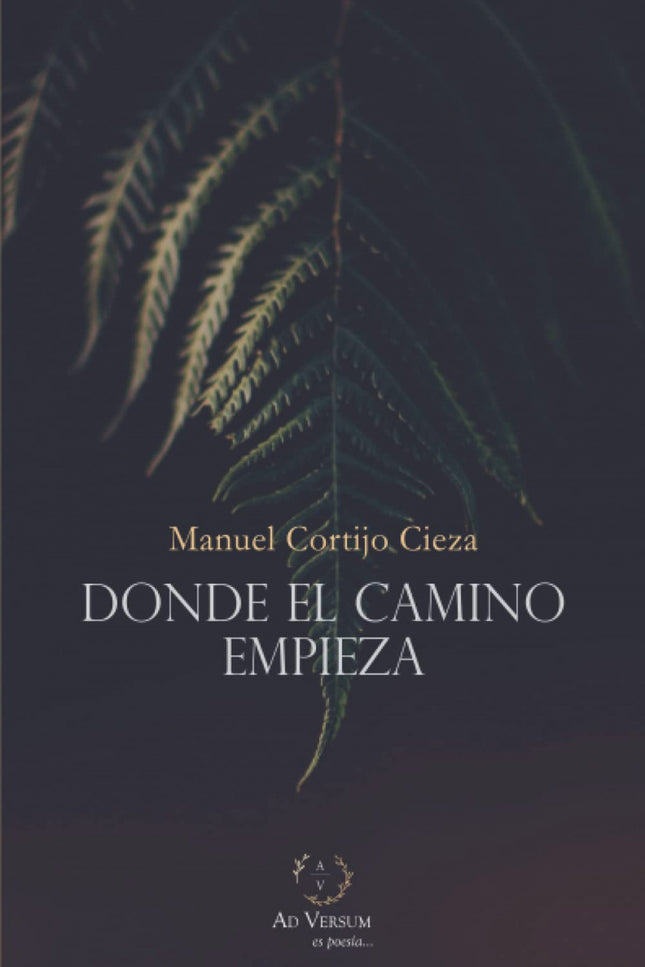 Donde el camino empieza - Manuel Cortijo Cieza - RUSTICA