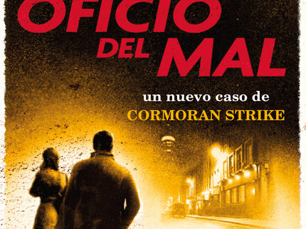 El Oficio Del Mal (cormoran Strike 3)