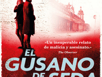 El Gusano De Seda (cormoran Strike 2)