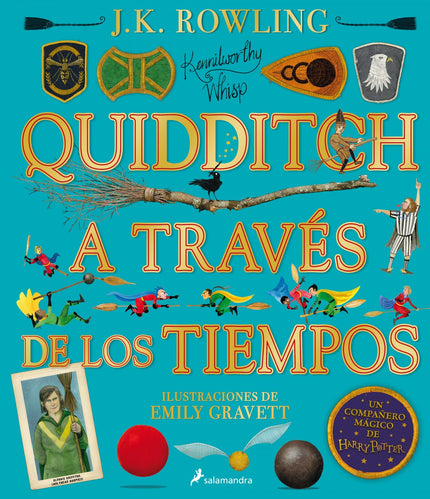 Quidditch A Través De Los Tiempos - Ilustrado* (un Libro De La Biblioteca De Hogwarts [edición Ilustrada])