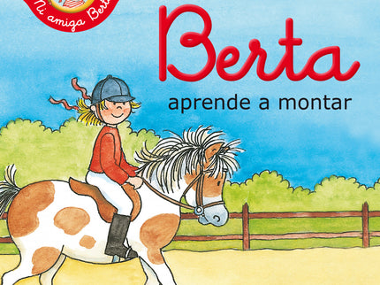 Berta Aprende A Montar (mi Amiga Berta)
