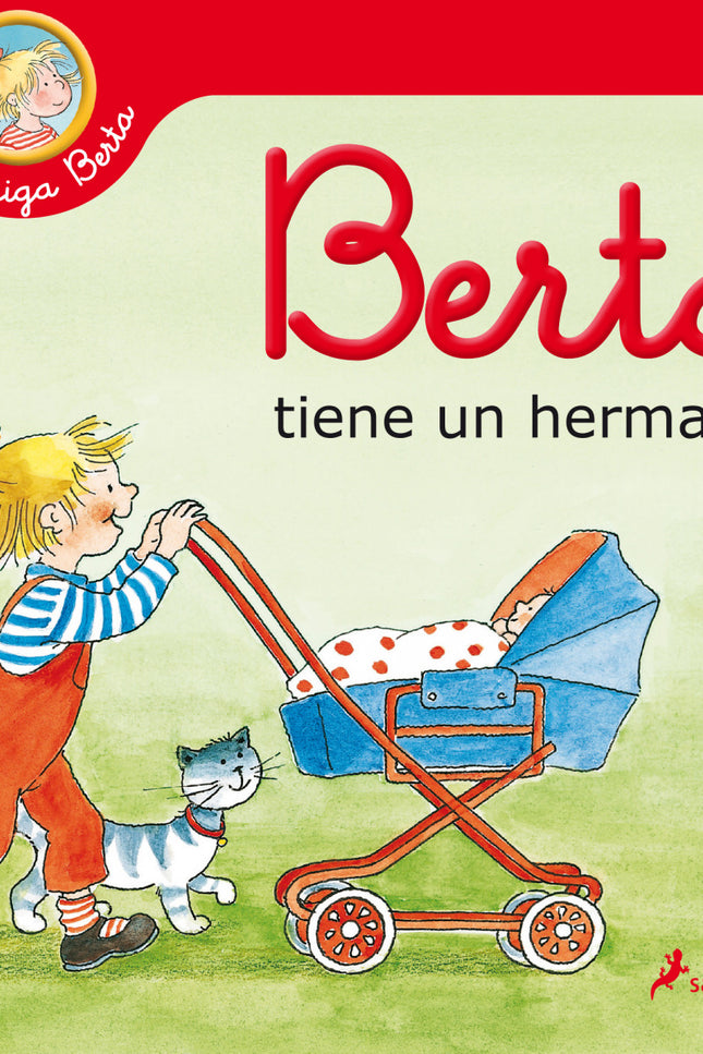 Berta Tiene Un Hermanito (mi Amiga Berta)