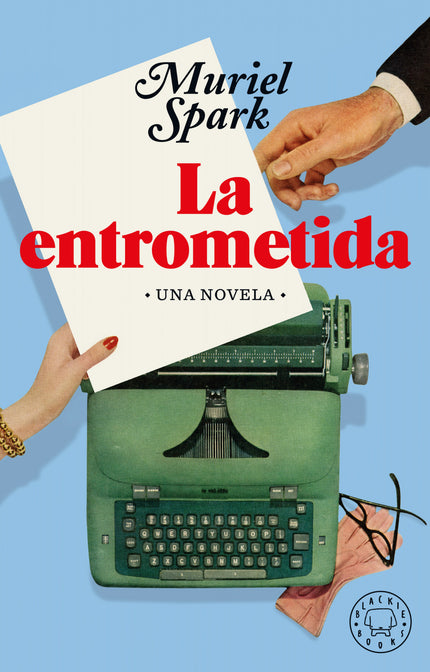 La entrometida - Muriel Spark - TAPA DURA