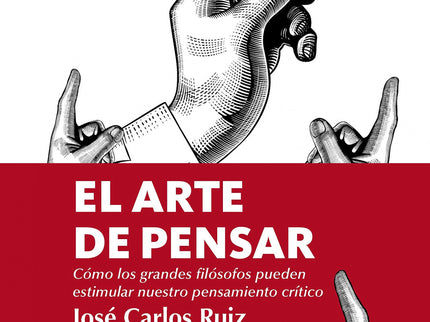 Libro Arte De Pensar, El (leb): Hay muchos libros de autoayuda en el mercado. Unos sostienen que podemos conseguir cualquier meta que nos propongamos, incluida la felicidad plena, y nos indican cómo hacerlo;otros pretenden paliar el sufrimiento que nos invade cuando no lo logramos.
