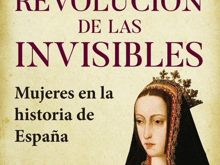 La Revolución De Las Invisibles
