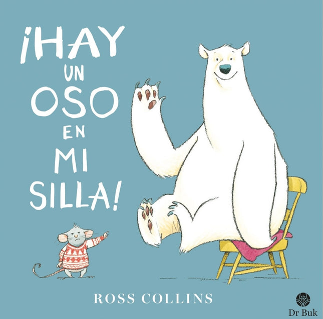 Portada del libro ¡hay Un Oso En Mi Silla!
