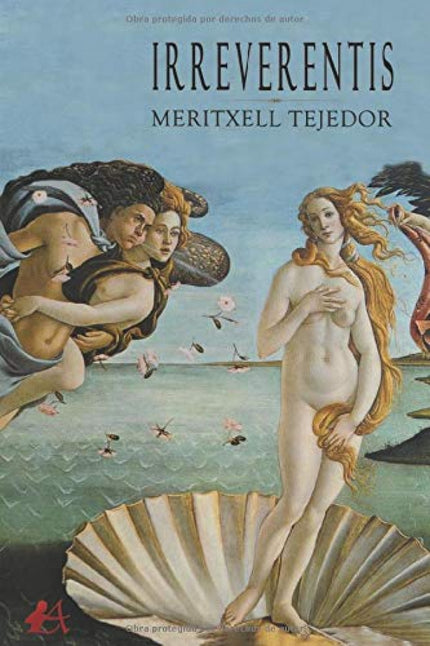 Libro Irreverentis: Irreverentis es un libro diferente que refleja en cada una de sus páginas lo más intrínseco del ser humano. Es un libro con alma.