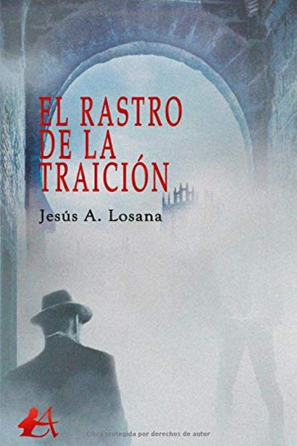 Portada del libro El Rastro De La Traición