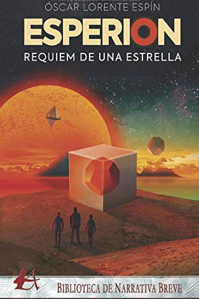 Libro Esperion. Requiem De Una Estrella: Los habitantes del planeta Prymus se enfrentan a una inquietante amena za. Esperion, la estrella entorno a la cual orbita el planeta, se está apagando después de haber estado infundiendo luz y calor durante mile s de millones de años.