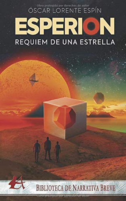 Libro Esperion. Requiem De Una Estrella: Los habitantes del planeta Prymus se enfrentan a una inquietante amena za. Esperion, la estrella entorno a la cual orbita el planeta, se está apagando después de haber estado infundiendo luz y calor durante mile s de millones de años.