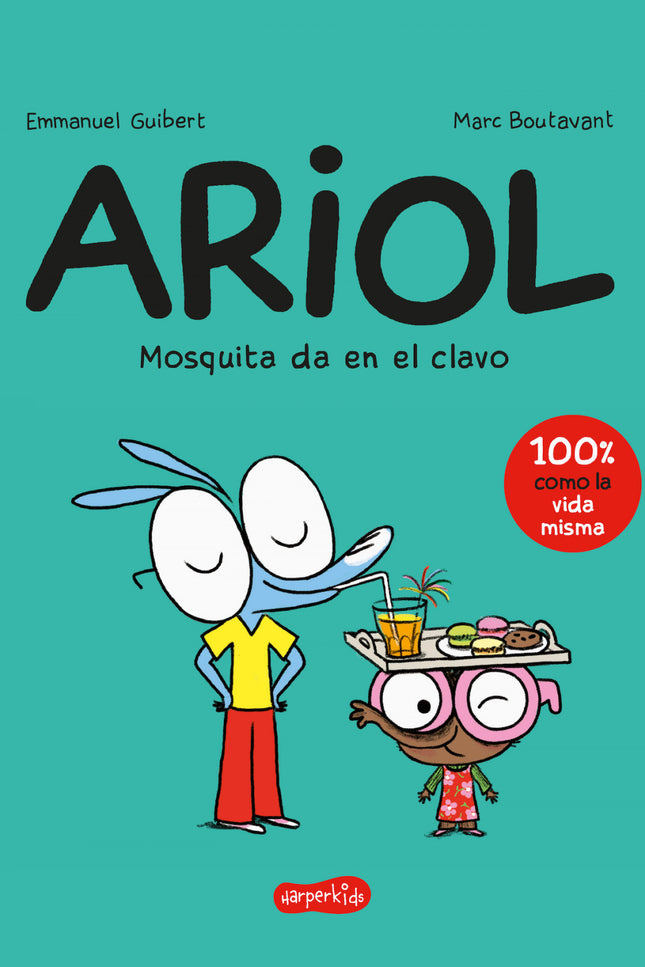 Ariol. Mosquita Da En El Clavo
