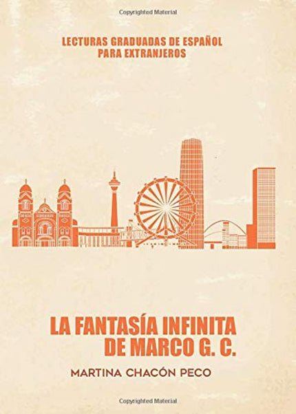 Portada del libro La Fantasía Infinita De Marco G.c.