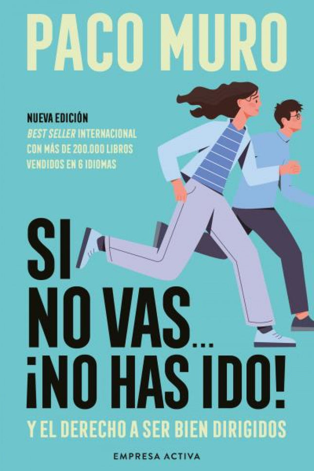 Si No Vas... ¡no Has Ido!