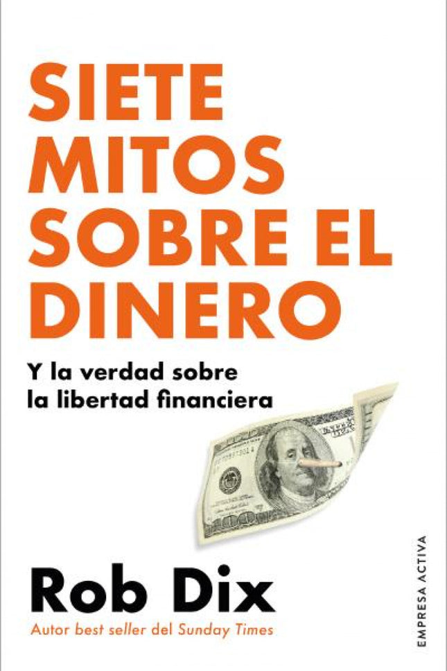Siete Mitos Sobre El Dinero
