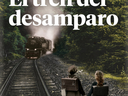 El Tren Del Desamparo