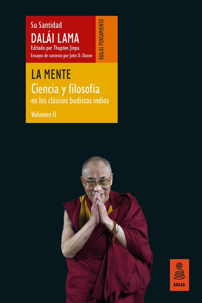 La Mente (ciencia Y Filosofía En Los Clásicos Budistas Indios, Vol. Ii)