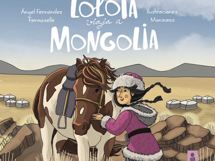 Lolota Viaja A Mongolia