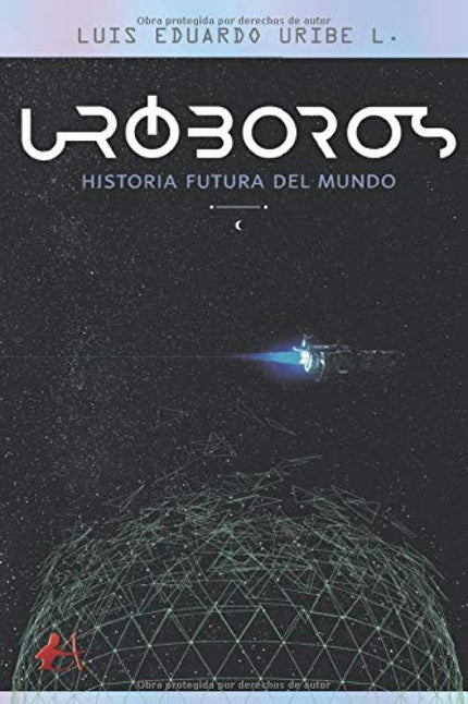 Libro Urobos.historia Futura Del Mundo: Una novel humanidad camina en paz bajo el liderazgo de la mujer. Una civilización que apenas reconoce su reciente pasado tras solo mil años de lenta evolución.