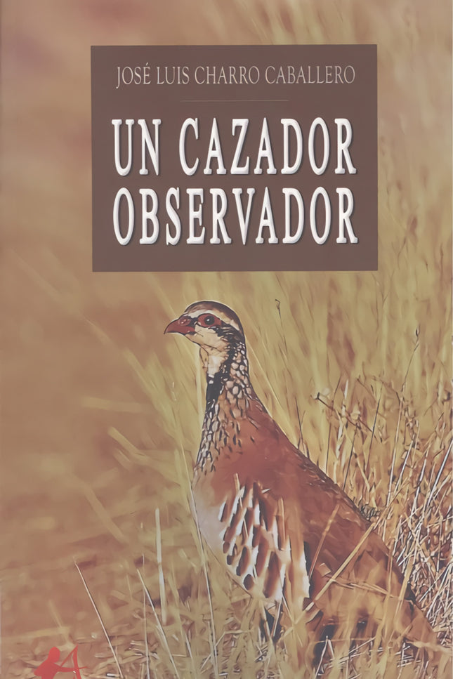 Libro Un Cazador Observador: El autor expone, a partir de una selección de sus artículos publicados en revistas de divulgación durante los últimos años, cómo han evolucionado la caza y el cazador hacia postulados conservacionistas. En la actualidad, la actividad cinegética exige, a quien la practica, el abandono de lo que fueron lugares y prácticas comunes hace tiempo y así, el cazador moderno es un naturalista estudioso del medio natural.