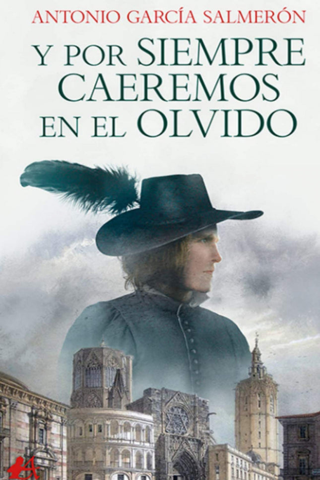 Libro Y Por Siempre Caeremos En El Olvido: Verónica, una arqueóloga valenciana moderna y autosuficiente, de convicción feminista. Él, un guapo musulmán tunecino un poco machista y bastante caradura.