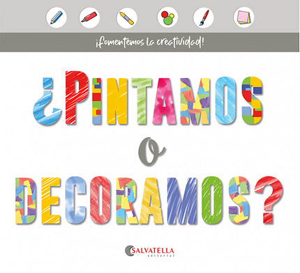 Pintamos o decoramos? - Joan Salvatella Pañella - RUSTICA