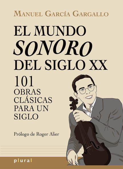 El Mundo Sonoro Del Siglo Xx