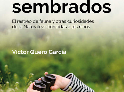 Libro Entre Pinos Y Sembrados: A través de los diálogos con su hijo durante excusiones y salidas al campo, el autor va descubriendo a los jóvenes y no tan jóvenes lectores algunas de las claves y los múltiples detalles a tener en cuenta para rastrear a la fauna silvestre, así como muchos otros aspectos de la ecología de la fauna, la flora y los ecosistemas de nuestro ámbito.