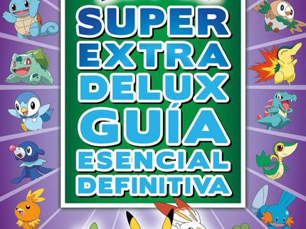 Pokémon Súper Extra Delux Guía Esencial Definitiva