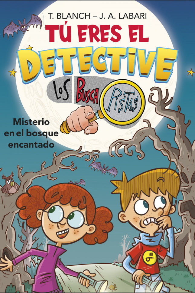 Tú Eres El Detective Con Los Buscapistas 1. Misterio En El Bosque Encantado (tú Eres El Detective Con Los Buscapistas 1)