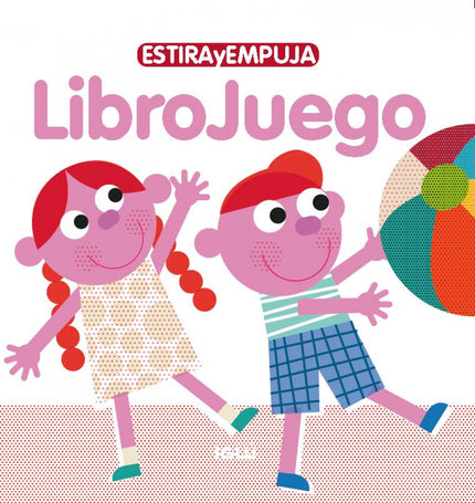 Estira Y Empuja - Librojuego