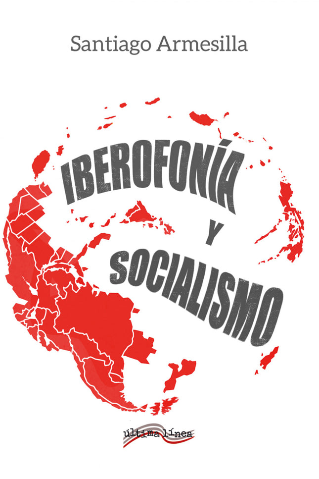 Iberofonía Y Socialismo
