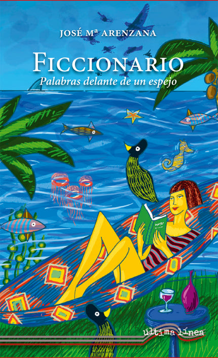 Ficcionario: Palabras Delante De Un Espejo