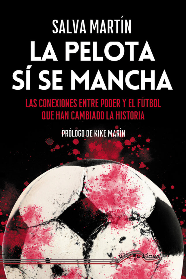La Pelota Sí Se Mancha