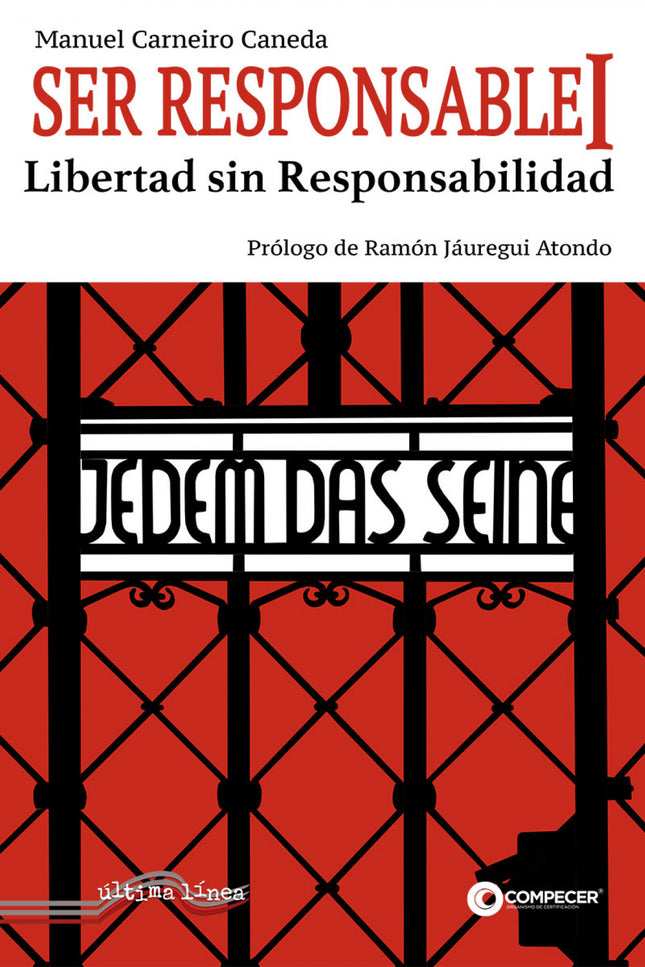 Ser Responsable I: La Libertad Sin Responsabilidad