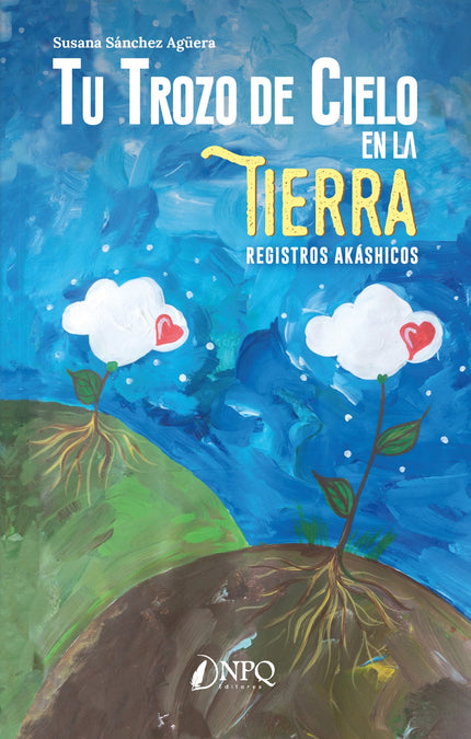 Libro Tu Trozo De Cielo En La Tierra: Este proyecto es mucho más que un libro, es un viaje que te llevará a descubrir quién eres realmente y a fusionar tu espíritu y tu materia para vivir desde la plenitud que hay dentro de ti. A través de los Registros Akáshicos estas páginas te mostrarán lo sencilla que se vuelve la vida cuando sencillamente te dejas SER tu mismo, integrando cada una de las partes que te conforman, conectado a tu corazón y a tu luz, conectado a tu cielo y tu tierra, conectado a ti.