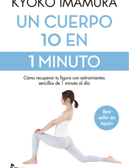 UN CUERPO 10 EN 1 MINUTO - Kyoko Imamura - RUSTICA