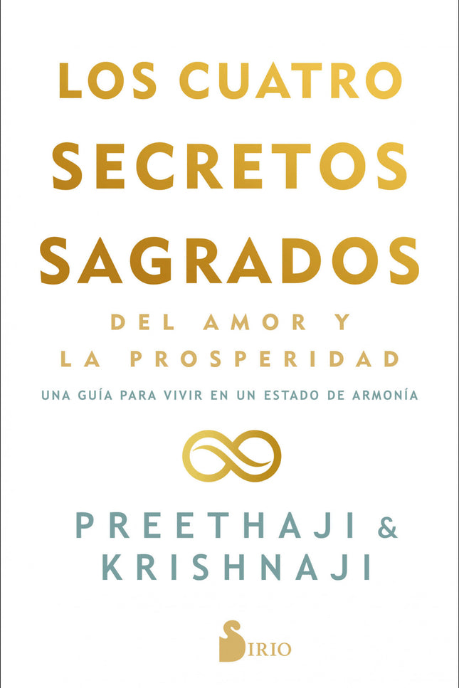 Los Cuatro Secretos Sagrados Del Amor Y De La Prosperidad
