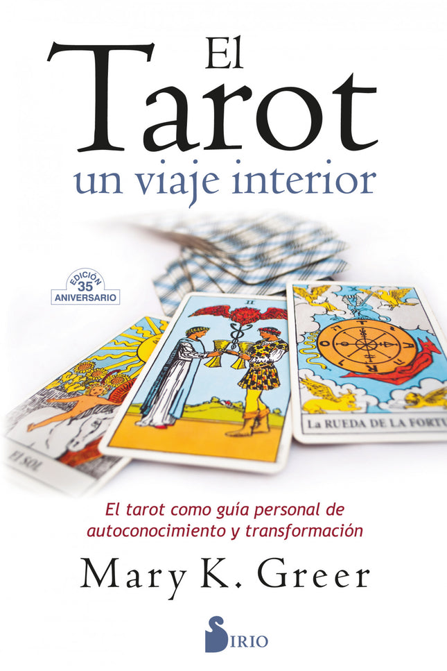 EL TAROT, UN VIAJE INTERIOR - Mary K. Greer - RUSTICA