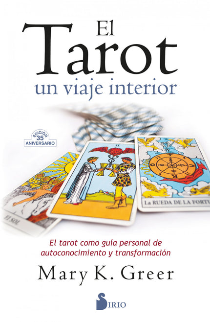 EL TAROT, UN VIAJE INTERIOR - Mary K. Greer - RUSTICA