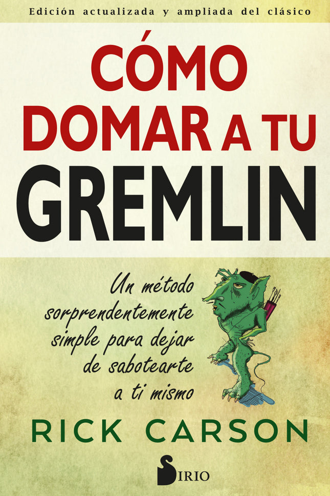 Cómo Domar A Tu Gremlin