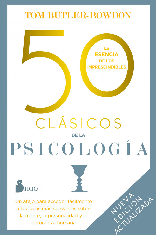 50 Clásicos De La Psicología. Nueva Edición Actualizada