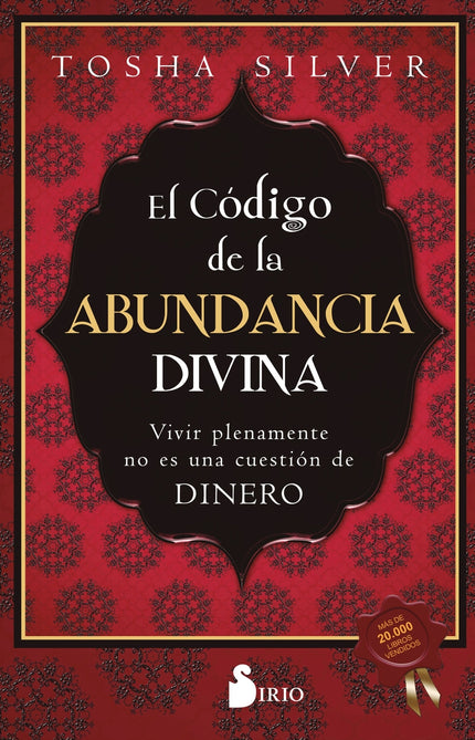 El Código De La Abundancia Divina